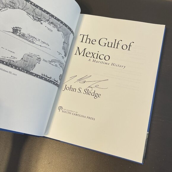 Gulf of Mexico : A Maritime History by John S. Sledge  2019, HC SIGNED - Picture 5 of 16